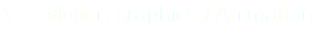 q Motion graphics / Animation